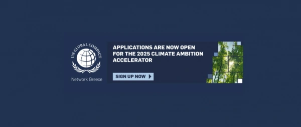 Ανοικτές οι εγγραφές για το πρόγραμμα Climate Ambition Accelerator 2025 του UN Global Compact Network Greece